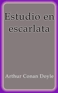 Estudio en escarlata - Arthur Conan Doyle - E-Book