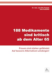 188 Medikamente sind kritisch ab dem Alter 65 - Imre Kusztrich - E-Book