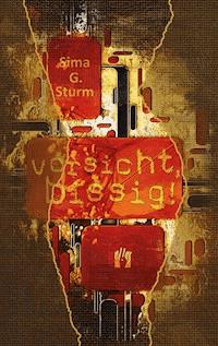 Vorsicht, bissig! - Sima G. Sturm - E-Book