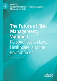 The Future of Risk Management, Volume I -  - E-Book