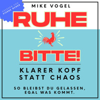 Ruhe bitte! - Mike Vogel - Hörbuch