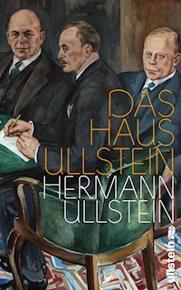 Das Haus Ullstein - Hermann Ullstein - E-Book