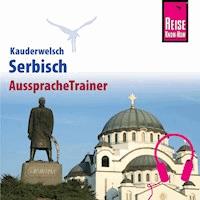 Reise Know-How Kauderwelsch AusspracheTrainer Serbisch - Dragoslav Jovanovic - Hörbuch