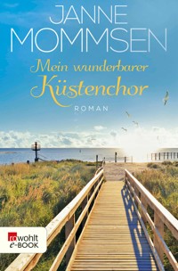 Mein wunderbarer Küstenchor - Janne Mommsen - E-Book