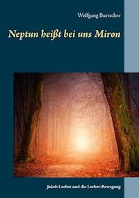 Neptun heißt bei uns Miron - Wolfgang  Burtscher - E-Book