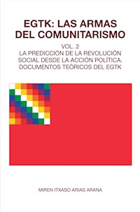 EGTK: Las armas del comunitarismo - Miren Itxaso Arias Arana - E-Book