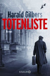 Totenliste - Harald Gilbers - E-Book