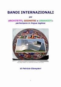 Bandi internazionali per architetti, geometri e urbanisti: partecipare in lingua inglese - Patrizia Giampieri - E-Book
