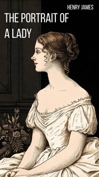 The Portrait of a Lady - Henry James - E-Book