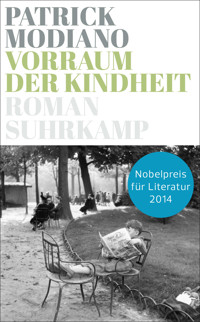 Vorraum der Kindheit - Patrick Modiano - E-Book