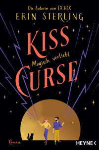 Kiss Curse – Magisch verliebt - Erin Sterling - E-Book