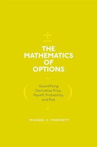 The Mathematics of Options - Michael C. Thomsett - E-Book