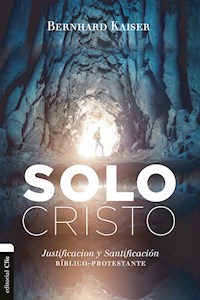 Solo Cristo - Bernhard Kaiser Peil - E-Book