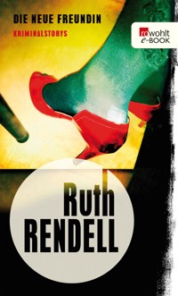 Die neue Freundin - Ruth Rendell - E-Book