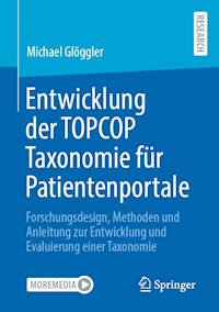 Entwicklung der TOPCOP Taxonomie für Patientenportale - Michael Glöggler - E-Book