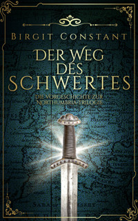 Der Weg des Schwertes - Birgit Constant - E-Book