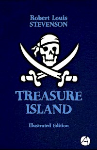 Treasure Island (Illustrated Edition) - Robert Louis Stevenson - E-Book