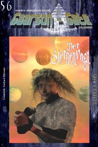 GAARSON-GATE 056: »Der Sternenvogt« - Wilfried A. Hary - E-Book