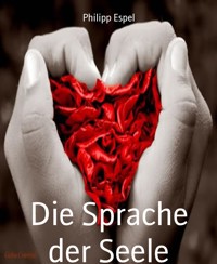 Die Sprache der Seele - Philipp Espel - E-Book