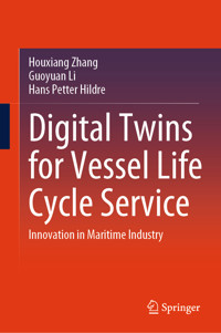 Digital Twins for Vessel Life Cycle Service - Houxiang Zhang - E-Book