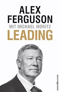 Leading - Alex Ferguson - E-Book