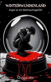 Winterwundenland - Christian Witt - E-Book