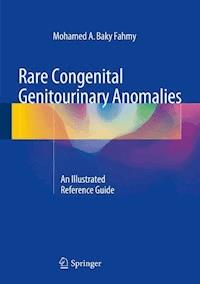 Rare Congenital Genitourinary Anomalies - Mohamed A. Baky Fahmy - E-Book