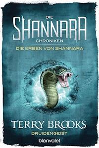 Die Shannara-Chroniken: Die Erben von Shannara 2 - Druidengeist - Terry Brooks - E-Book