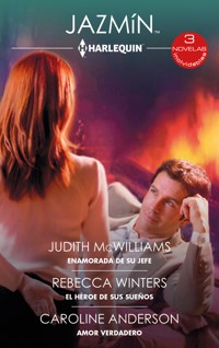 Enamorada de su jefe - El héroe de sus sueños - Amor verdadero - Judith McWilliams - E-Book