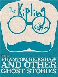 The Phantom Rickshaw and Other Ghost Stories - Rudyard Kipling - E-Book