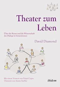 Theater zum Leben - David Diamond - E-Book