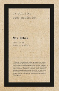 La política como profesión - Max Weber - E-Book