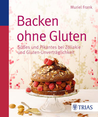 Backen ohne Gluten - Muriel Frank - E-Book