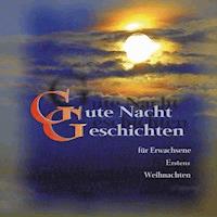 Gute Nacht Geschichten Für Erwachsene Erstens Weihnachten -  - Hörbuch