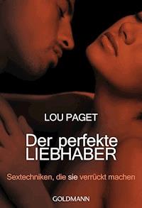 Der perfekte Liebhaber - Lou Paget - E-Book