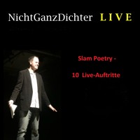 NichtGanzDichter LIVE - ... NichtGanzDichter - Hörbuch