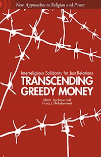 Transcending Greedy Money - U. Duchrow - E-Book