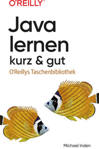 Java lernen – kurz & gut - Michael Inden - E-Book