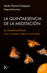 La quintaesencia de la meditación - Javier García Campayo - E-Book