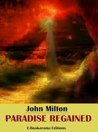Paradise Regained - John Milton - E-Book