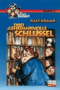Drei geheimnisvolle Schlüssel - Ralf Kramp - E-Book