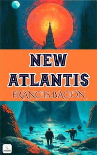 New Atlantis - Francis Bacon - E-Book