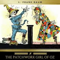 The Patchwork Girl of Oz - L. Frank Baum - Hörbuch