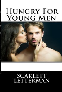 Hungry For Young Men - Scarlett Letterman - E-Book