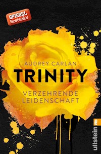 Trinity - Verzehrende Leidenschaft - Audrey Carlan - E-Book