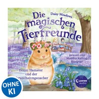 Die magischen Tierfreunde (Band 9) - Henni Hamster und der Verwechslungszauber - Daisy Meadows - Hörbuch