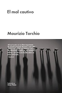 El mal cautivo - Maurizio Torchio - E-Book