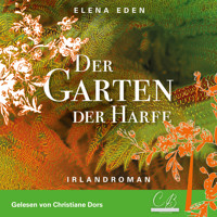 Der Garten der Harfe - Elena Eden - Hörbuch