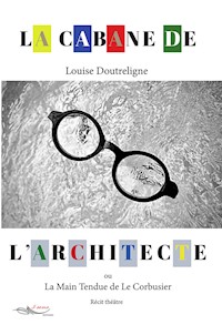 La cabane de l'architecte - Louise Doutreligne - E-Book