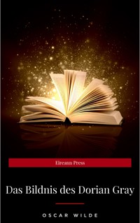 Das Bildnis des Dorian Gray - Oscar Wilde - E-Book